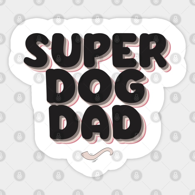 SUPER DOG DAD Sticker by REG